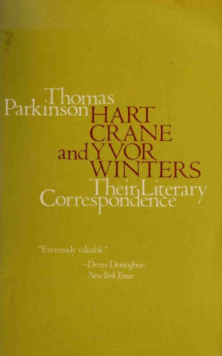 Hart Crane and Yvor Winters: Their Literary Correspondence